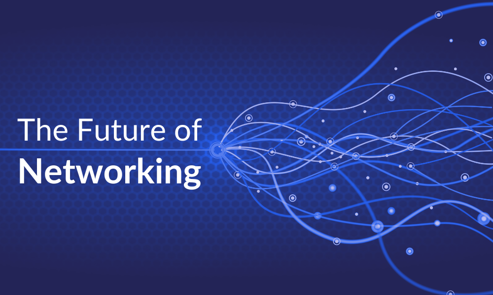the-future-of-networking