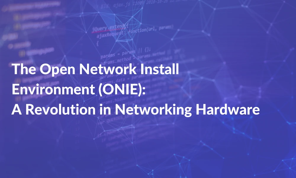 The Open Network Install Environment (ONIE)