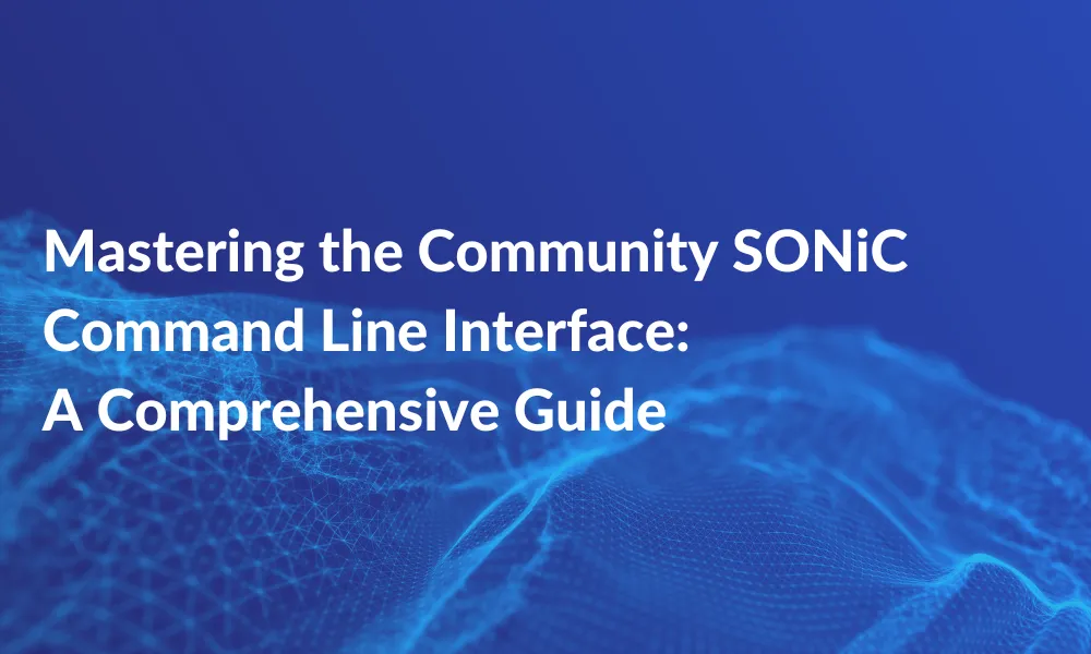 Mastering the Community SONiC Command Line Interface A Comprehensive Guide